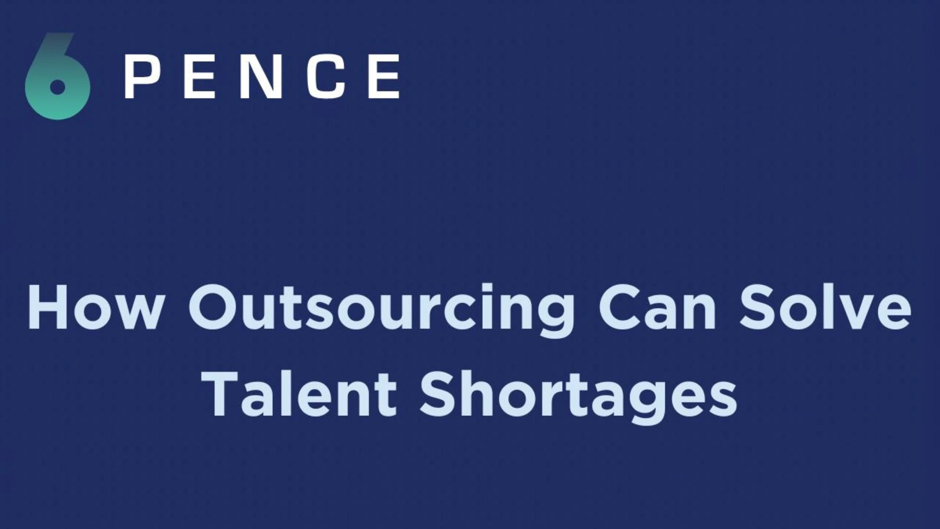 How Outsourcing Can Solve Talent Shortages